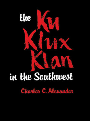 cover image of The Ku Klux Klan in the Southwest